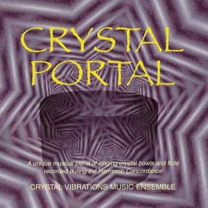 Crystal Portal, Singing Crystal Bowl Journeys CD